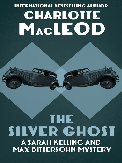Title details for Silver Ghost by Charlotte MacLeod - Available